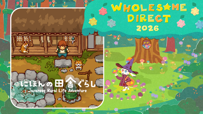 世界が注目するインディーゲームの祭典「Wholesome Direct 2026」に、『にほんの田舎ぐらし』が採択！本イベントでの紹介を記念して、報酬アイテムを獲得できる最新アップデートを実施！
