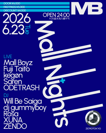 Zepp Hanedaにて開催されるTohji - Volcanic Summer 頂上 Dimension終演後、ZEROTOKYOにてオフィシャルアフターパーティー【Mall Nights】開催。