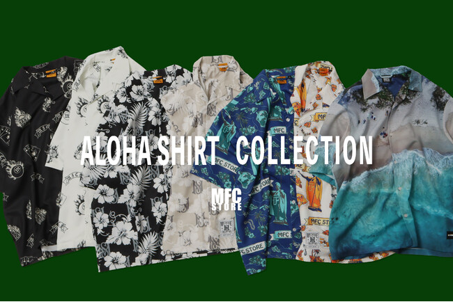 MFC STORE 、アロハシャツ・コレクションを発表