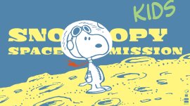 KIDS SNOOPY SPACE MISSION キービジュアル KIDS SNOOPY SPACE MISSION キービジュアル