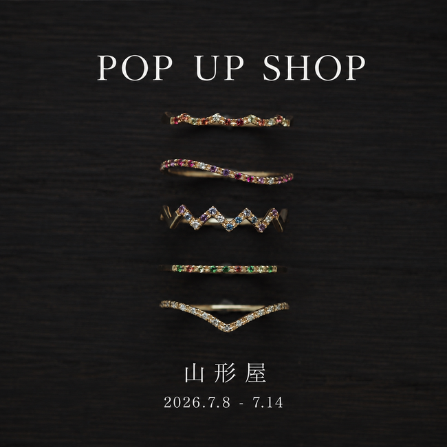 【PARCELLE JEWELRY】山形屋（鹿児島県鹿児島市）でPOP UP SHOPを開催