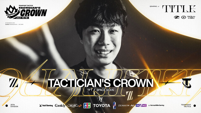 「ZETA DIVISION」TFT部門 titleが『Space Gods Tactician's Crown』出場権を獲得！