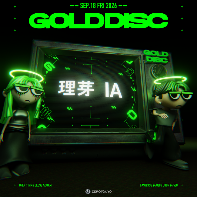 ZEROTOKYOの看板イベント【GOLD DISC】開催！第一弾ラインナップ発表!!