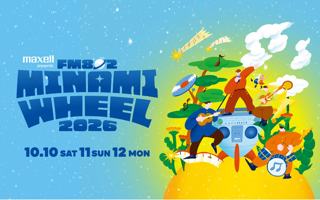 心斎橋周辺20カ所以上のライブハウスで開催されるライブサーキット「Maxell presents FM802 MINAMI WHEEL 2026」チケットをTIGETにて販売開始