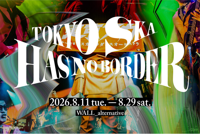 東京スカパラダイスオーケストラの37年の歩みを、アートとリサーチを通して紐解く展覧会「TOKYO SKA HAS NO BORDER」を開催