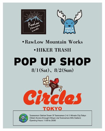 Circles Tokyoにて、RAWLOW MOUNTAIN WORKS ＆ HIKER TRASH POPUP 開催【8月1日(土),2日(日)】 Morning Rideも開催！