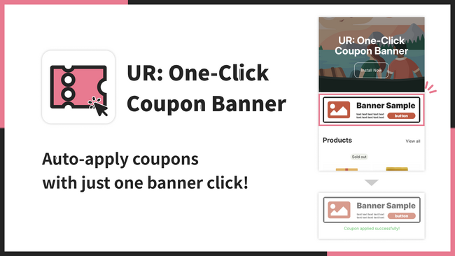 【海外向け】EC アプリ「UR: One-Click Coupon Banner」を株式会社 UnReact がリリース