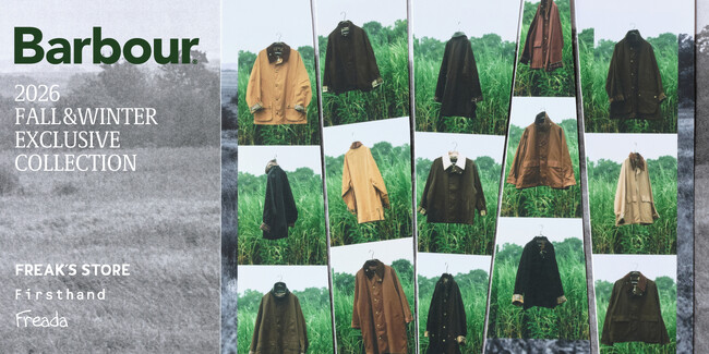 Barbour For FREAK'S STORE / Firsthand / Freada、2026 Fall & Winter Collection。3ブランドが手掛ける別注をどこよりも早く公開。