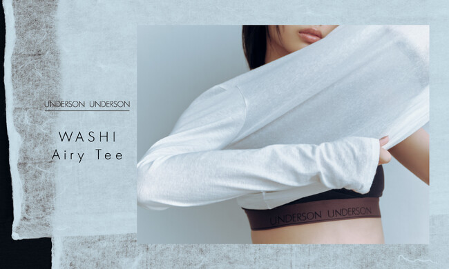 【UNDERSON UNDERSON】和紙を30％以上使用し、軽やかな着心地が魅力の新作Tシャツ「WASHI Airy Tee」が発売！オンラインストアにて特集ページを公開＜8月12日（水）＞