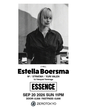 世界を魅了するフィメールDJを招聘する『ESSENCE』オランダ出身の次世代テクノ・アイコンEstella Boersmaが約2年振りの降臨！