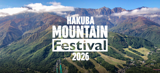【HAKUBA Mountain Festival 2026】最終アーティスト解禁＆タイムテーブル発表！！