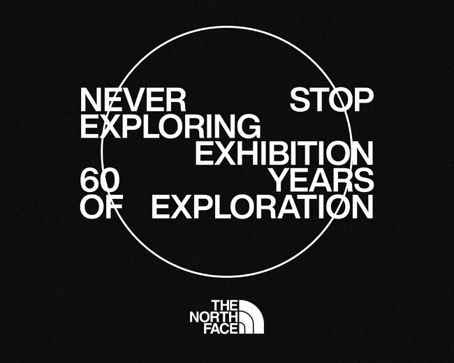 ザ・ノース・フェイス創業60周年を記念した特別展示「NEVER STOP EXPLORING EXHIBITION」を開催