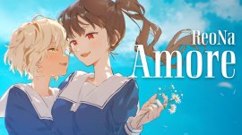 『きみが死ぬまで恋をしたい』×ReoNa『Amore』1 『きみが死ぬまで恋をしたい』×ReoNa『Amore』1