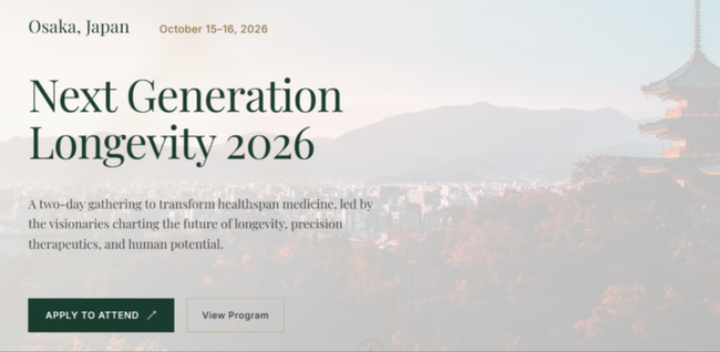 「Longevity Global Conference」、世界のトップリーダー30名以上が大阪に集結「Next Generation Longevity 2026」10月15日・16日開催