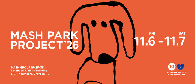 被災地に公園を寄贈するマッシュグループのチャリティイベント「MASH PARK PROJECT '26」11/6(金)・7(土)に第10回目の開催決定！
