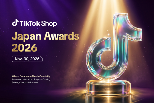 TikTok Shop Japan、日本初開催となる「TikTok Shop Japan Awards 2026」を11月30日（月）に開催決定！5部門26賞の表彰タイトルを発表