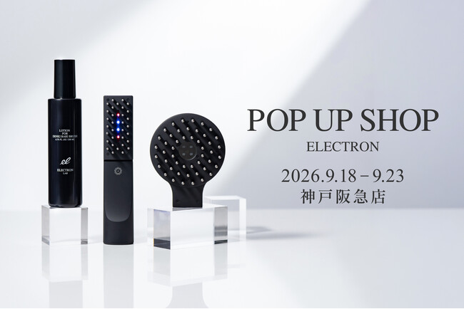 〈ELECTRON〉神戸阪急にてPOP UP SHOP開催決定!