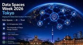 AI時代のデータ社会を展望する「Data Spaces Week 2026 Tokyo」を9月14~18日に開催 AI時代のデータ社会を展望する「Data Spaces Week 2026 Tokyo」を9月14~18日に開催