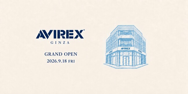 「AVIREX」の新店舗が東京・銀座に9月18日(金) GRAND OPEN!