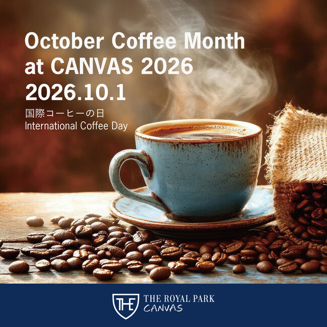 【三菱地所ホテルズ＆リゾーツ】October Coffee Month at CANVAS 2026