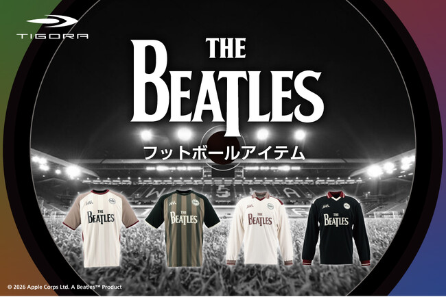 THE BEATLESとのコラボデザインがTIGORAより登場サッカーコレクションで「音楽をまとう」体験を