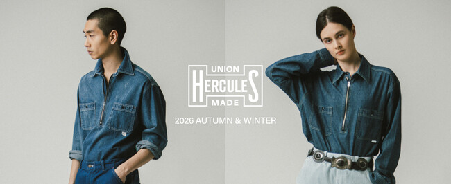 JOHNBULL 監修「UNION HERCULES MADE（ユニオン ヘラクレス メイド）」の2026年秋冬コレクション第二弾 LOOKBOOK公開