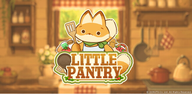 きつねと暮らす放置型料理収集ゲーム『LITTLE PANTRY(リトルパントリー)』2026年9月24日(木)よりApp Store・Google Playで配信開始！