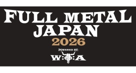 「FULL METAL JAPAN 2026」10/24(土)・25(日)開催!国内外のメタルバンドが集結 「FULL METAL JAPAN 2026」10/24(土)・25(日)開催!国内外のメタルバンドが集結