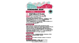 10/10(土)-11(日) YOKOHAMA RECORD CONVENTION2026 10/10(土)-11(日) YOKOHAMA RECORD CONVENTION2026