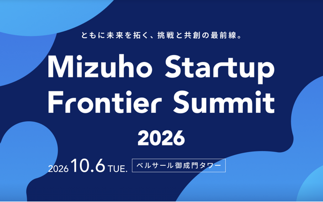 QREATION代表の米永が、みずほ銀行主催「Mizuho Startup Frontier Summit 2026」に登壇