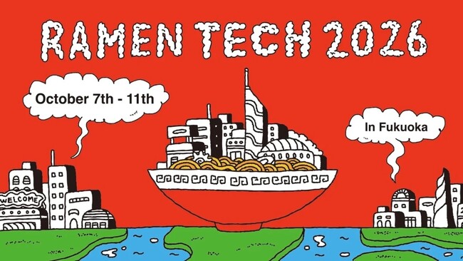 EventHub、10月7日開幕の「RAMEN TECH 2026」にあわせ、福岡でサイドイベントを2本開催