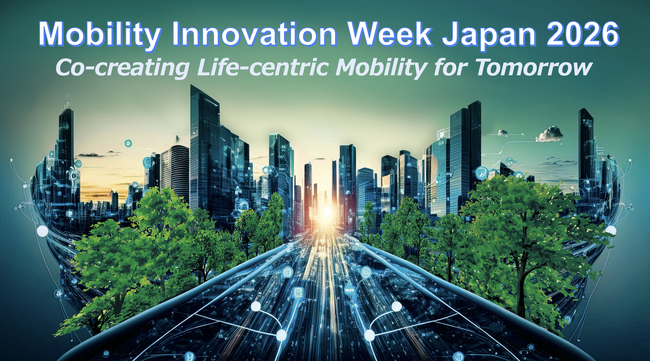Mobility Innovation Week Japan 2026の参加登録を受付中