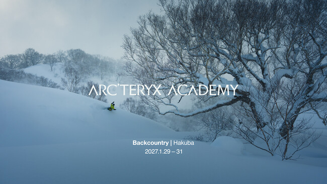 19年の歴史を持つ「ARC'TERYX ACADEMY」が日本初開催 「ARC'TERYX ACADEMY」Backcountry｜Hakuba