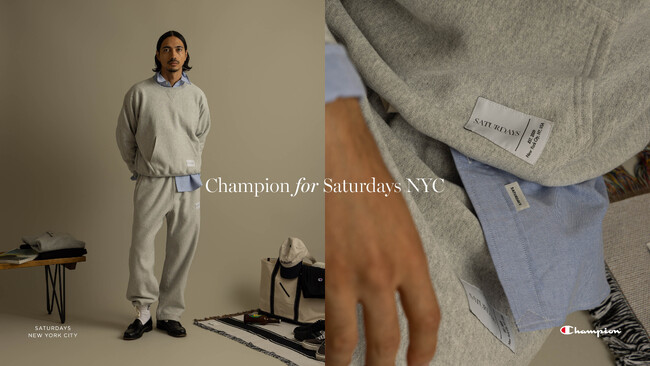 Champion for Saturdays NYC ブランド初となる別注スウェットセットアップが登場