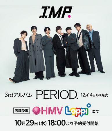 IMP. 3rd ALBUM『PERIOD.』発売決定！@Loppi・HMV限定特典付き初回生産限定盤・通常盤を2026年10月29日(木)18時より予約受付開始！