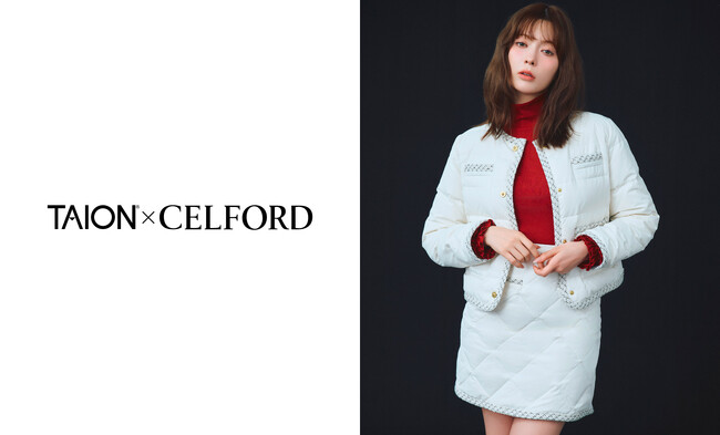 【CELFORD(セルフォード)】ダウンのパイオニアとして確固たる地位を築く『TAION』との初コラボレーション！〈10月23(金)〉